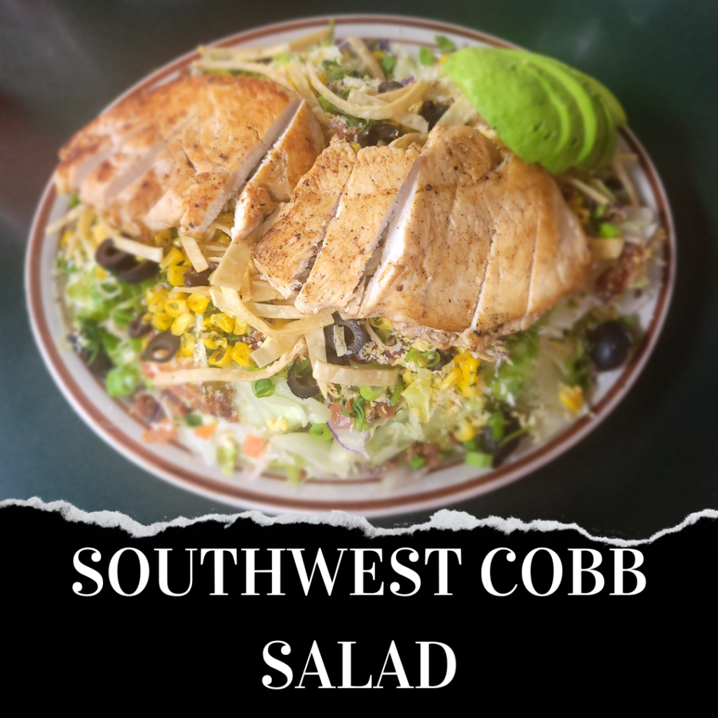 Southwest Cobb Salad - Green Thumb Nursery